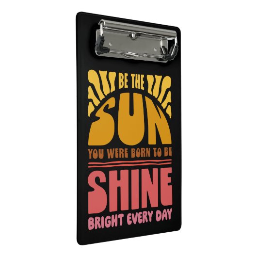 Wees de zonneschijn mini klembord (Schuin)