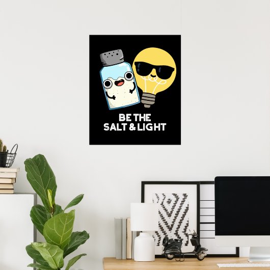 Wees de zout en de lichte grappige bijbel, donker  poster (Thuiskantoor)