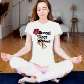Wees echt niet perfect inspirerend citaat  Floral T-shirt
