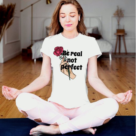 Wees echt niet perfect inspirerend citaat  Floral T-shirt