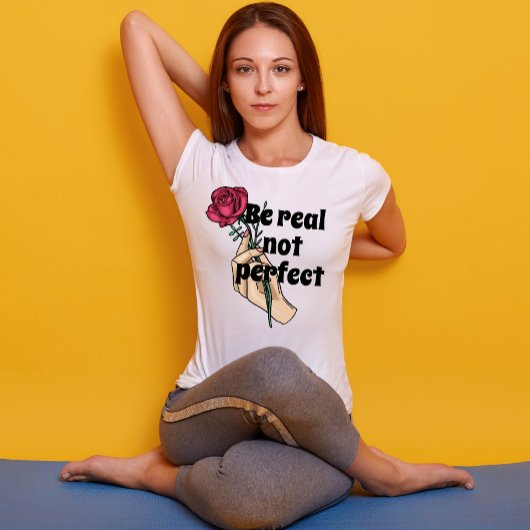 Wees echt niet perfect inspirerend citaat  Floral T-shirt