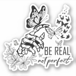 Wees echt, niet perfect | Leraar appreciatie gesch Sticker