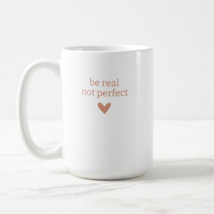 Wees Echt niet Perfect, Op maat gemaakte geschenke Koffiemok