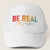 WEES ECHT, NIET PERFECT TRUCKER PET (Voorkant)
