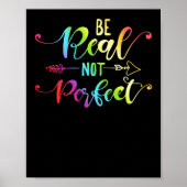 Wees echt niet perfect, zelf-positief Inspirerend Poster (Voorkant)