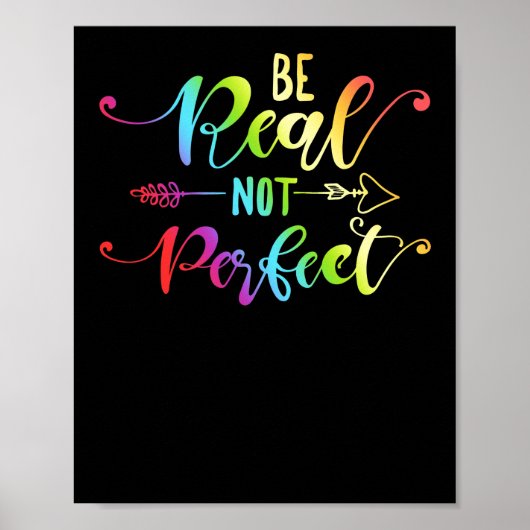 Wees echt niet perfect, zelf-positief Inspirerend Poster (Voorkant)