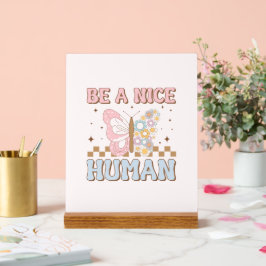 Wees een aardige menselijke Motivatie Gezegden goe Acryl Bord