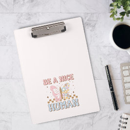 Wees een aardige menselijke Motivatie Gezegden goe Klembord