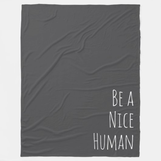 Wees een aardige menselijke vriendelijkheid Gezegd Fleece Deken (Voorkant)