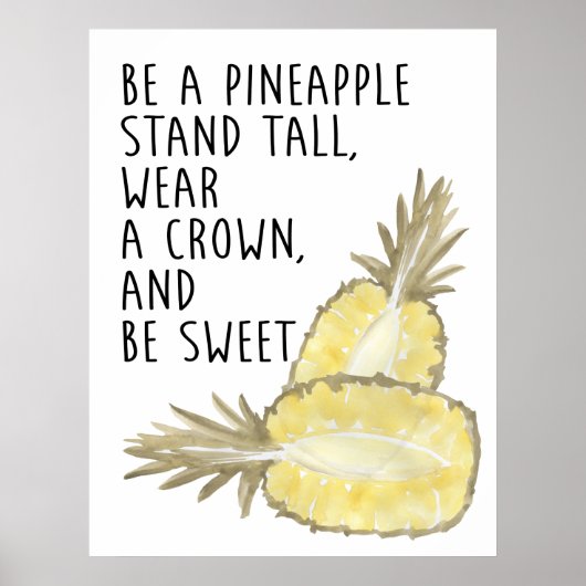 Wees een anananas die een kroon Draag en wees zoet Poster (Voorkant)