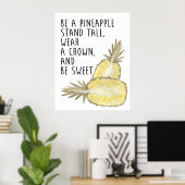 Wees een anananas die een kroon Draag en wees zoet Poster (Thuiskantoor)