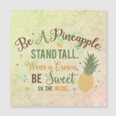 Wees een ananas Inspirerend groot vierkant magneet (Voorkant)