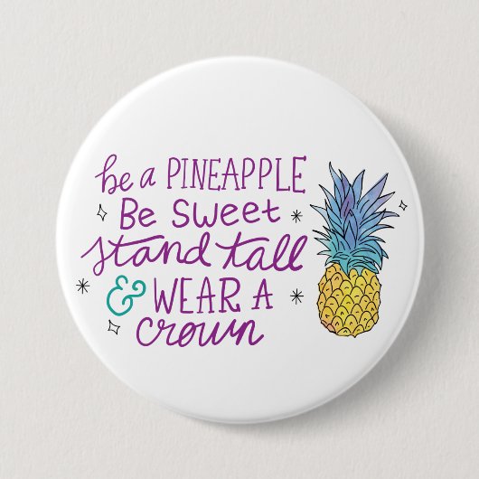 Wees een Ananas Knop Ronde Button 7,6 Cm (Voorkant)