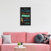 Wees een ananas Quote Inspirerend Canvas (Insitu (Woonkamer))