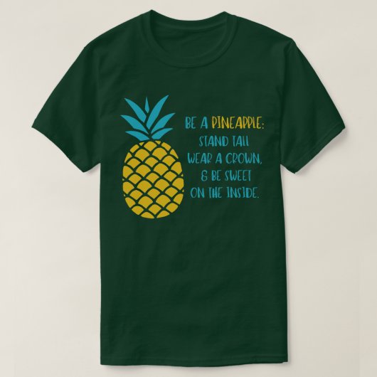 Wees een Ananas Quote TShirt (Design voorkant)