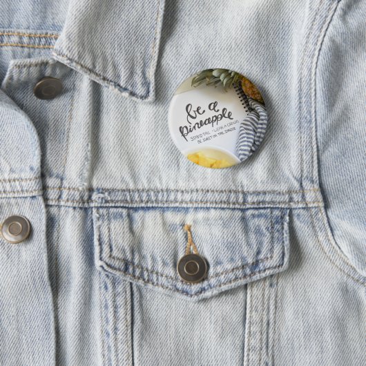 Wees een ananas ronde button 5,7 cm (In situ)