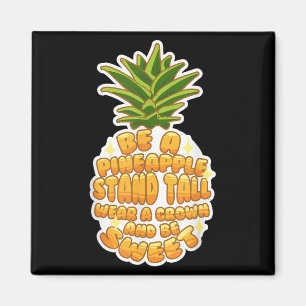 Wees een ananas Schattigee tropische vruchten Moti Magneet