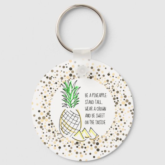 Wees een ananas sleutelhanger (Voorkant)