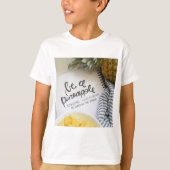 Wees een ananas t-shirt (Voorkant)