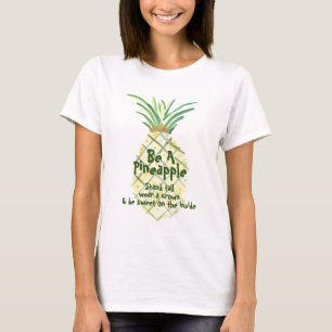 Wees een ananas t-shirt