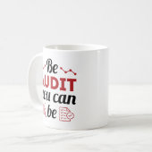 Wees een audit die u als geldend accountantscontro koffiemok (Voorkant links)