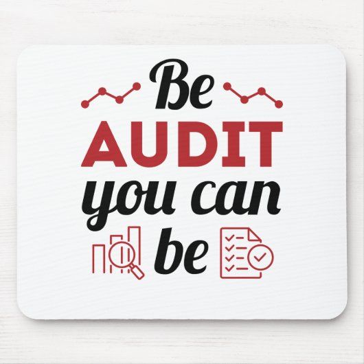 Wees een audit die u als geldend accountantscontro muismat (Voorkant)