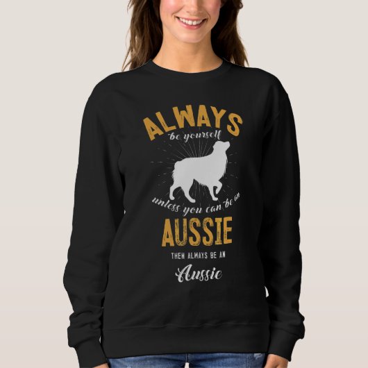 Wees een Australische hondeneigenaar Trui (Voorkant)