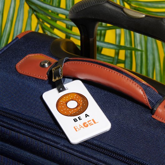 Wees een Bagel Funny Food Pun Bagel Lover Design Bagagelabel