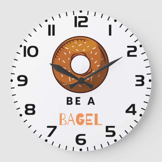Wees een Bagel Funny Food Pun Bagel Lover Design Grote Klok (Voorkant)