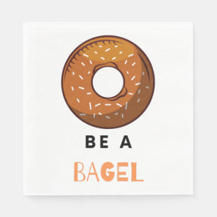 Wees een Bagel Funny Food Pun Bagel Lover Design Servet