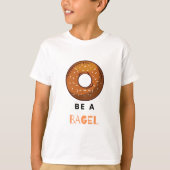 Wees een Bagel Funny Food Pun Bagel Lover Design T-shirt (Voorkant)