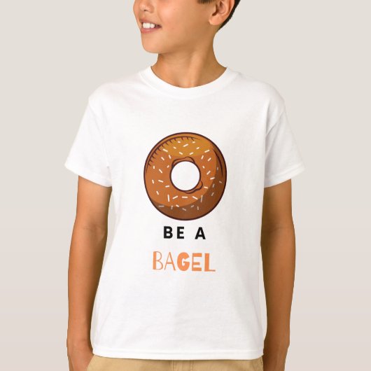 Wees een Bagel Funny Food Pun Bagel Lover Design T-shirt (Voorkant)