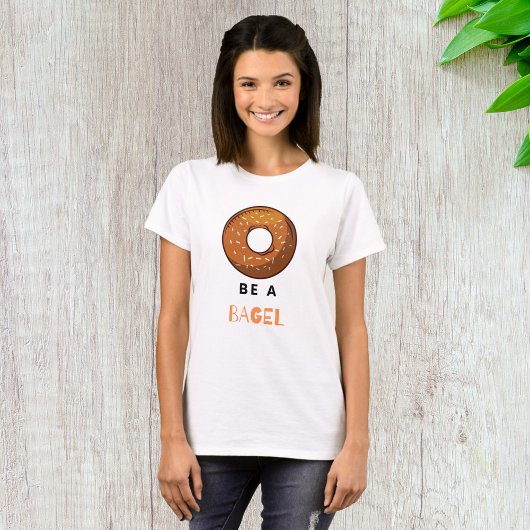 Wees een Bagel Funny Food Pun Bagel Lover Design T-shirt