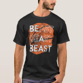 Wees een beest Basketball Sports Distress Design T T-shirt (Voorkant)