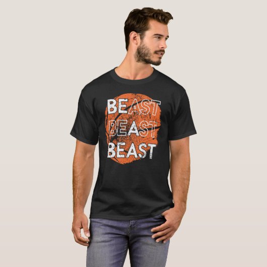 Wees een beest Basketball Sports Distress Design T T-shirt (Voorkant volledig)