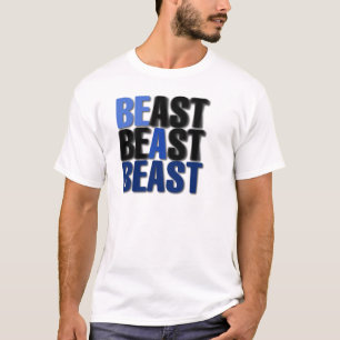 Wees een beest t-shirt