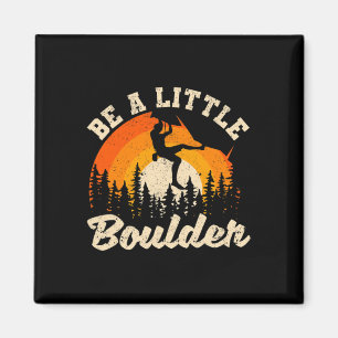 Wees een beetje Boulder Bouldering Rock Climming E Magneet