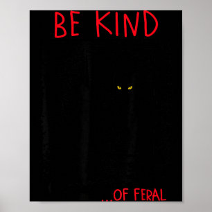 Wees een beetje wild grappige zwarte kat spiegel g poster