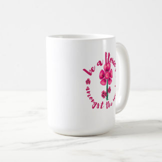 Wees een bloem tussen het onkruid-Mok Koffiemok