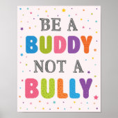 Wees een boeddy, geen Bully Classroom Anti Bully Poster (Voorkant)