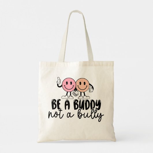 Wees een boeddy, niet een puur antibulleuze glimla tote bag (Achterkant)