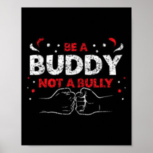 Wees een buddy niet een pestkop mobbing vriendelij poster