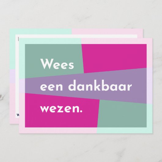 Wees een dankbaar wezen bedankkaart (Voorkant / Achterkant)