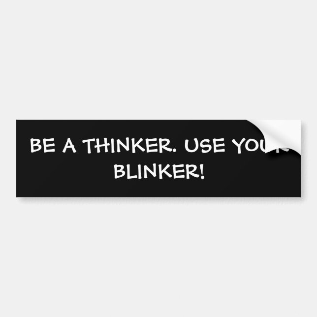 Wees een denker. Gebruik je oogklep! Bumpersticker (Voorkant)