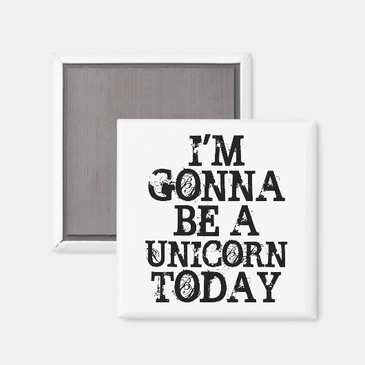 Wees een eenhoorn W Magneet (Voorkant / Achterkant)