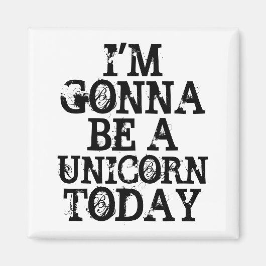 Wees een eenhoorn W Magneet (Voorkant)