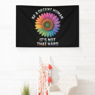 Wees een fatsoenlijk mens dat is niet zo moeilijk spandoek