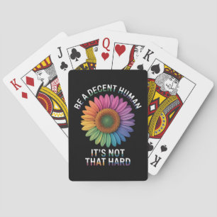 Wees een fatsoenlijk mens, het is niet zo moeilijk pokerkaarten