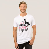 Wees een flamingo in een kudde duiven Tri-Blend shirt (Voorkant volledig)
