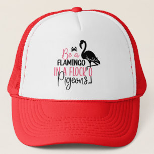Wees een flamingo in een kudde duiven trucker pet